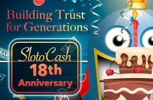 Celebrating 18 Years of Sloto'Cash